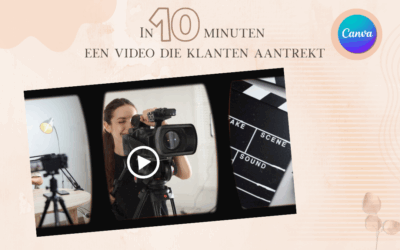 Canva Video Maken: In 10 Minuten een Video die Klanten Aantrekt